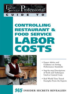 cover image of The Food Service Professionals Guide to Controlling Restaurant & Food Service Labor Costs